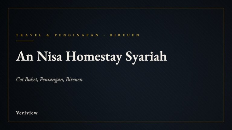 Sampul ulasan Veriview: An Nisa Homestay Syariah, Cot Buket, Peusangan, Bireuen