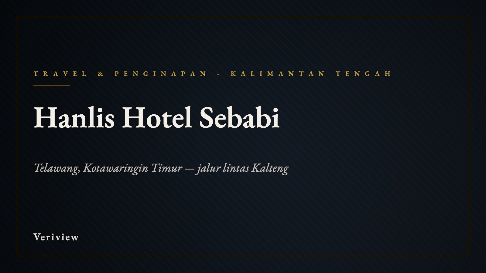 Hanlis Hotel Sebabi, Kalimantan Tengah