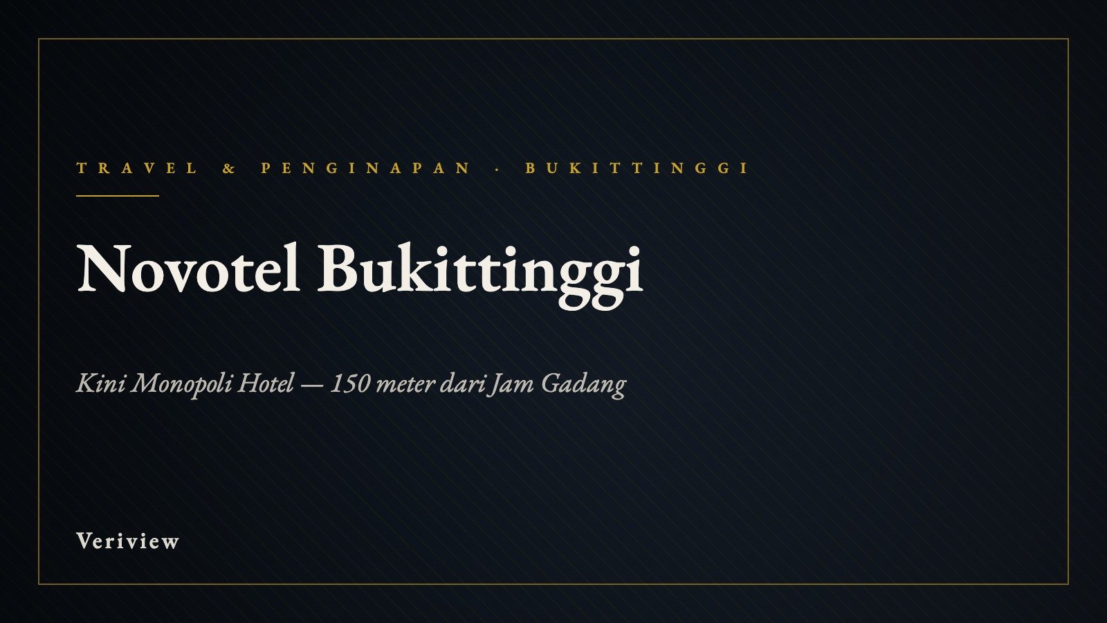 Novotel Bukittinggi, kini Monopoli Hotel