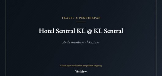 Review Hotel Sentral KL @ KL Sentral: Anda Membayar Lokasinya, Bukan Hotelnya
