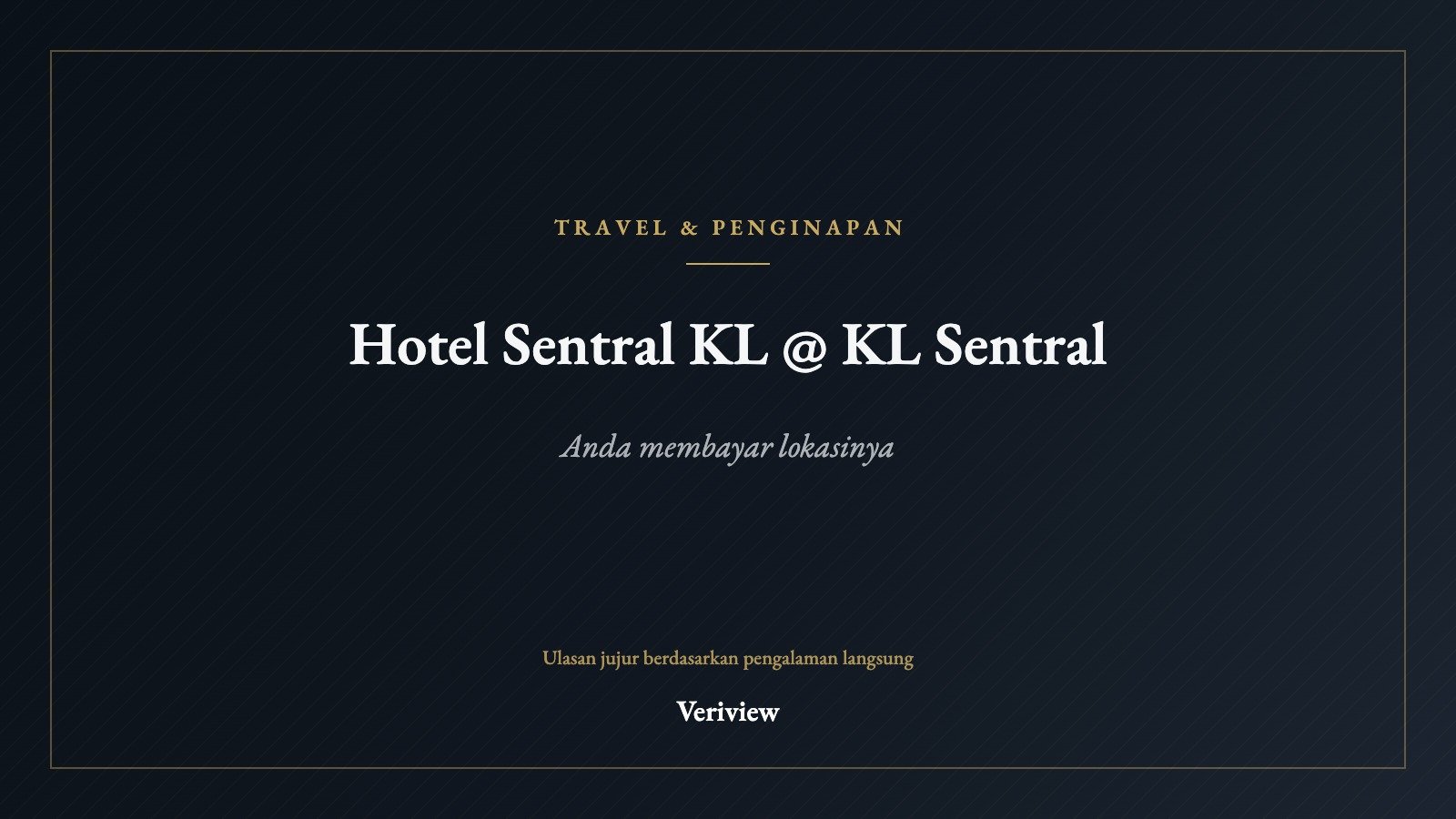 Sampul ulasan Hotel Sentral KL KL Sentral