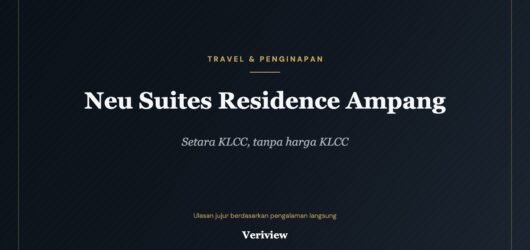 Review Neu Suites Residence Kuala Lumpur (Roam): Apartemen Ampang yang Setara KLCC, Tanpa Harga KLCC