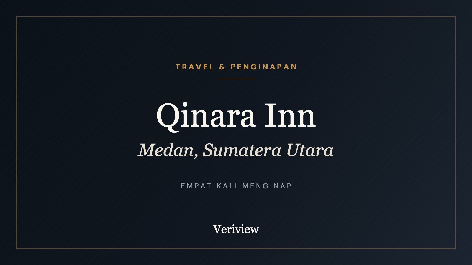Kover ulasan Qinara Inn di Medan, Sumatera Utara oleh Veriview