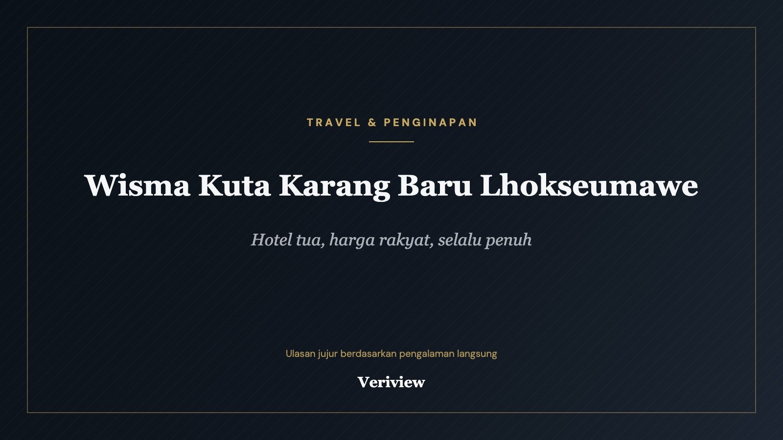 Sampul ulasan Hotel O Wisma Kuta Karang Baru Lhokseumawe di Veriview