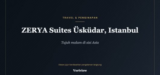 Review ZERYA Suites Üsküdar Istanbul: Murah dan Dekat Dermaga, Tapi Jangan Pilih Ini Kalau Anda Berwisata