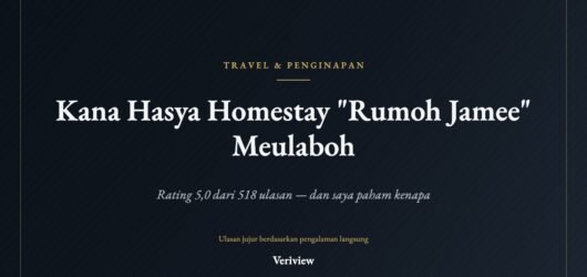 Review Kana Hasya Homestay “Rumoh Jamee” Meulaboh: Rating 5,0 dari 518 Ulasan, dan Saya Paham Kenapa